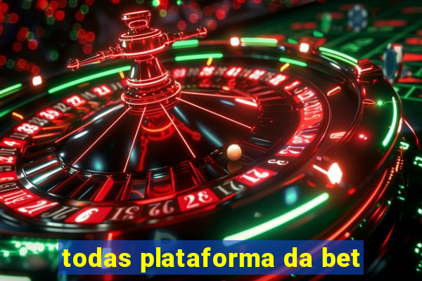 todas plataforma da bet